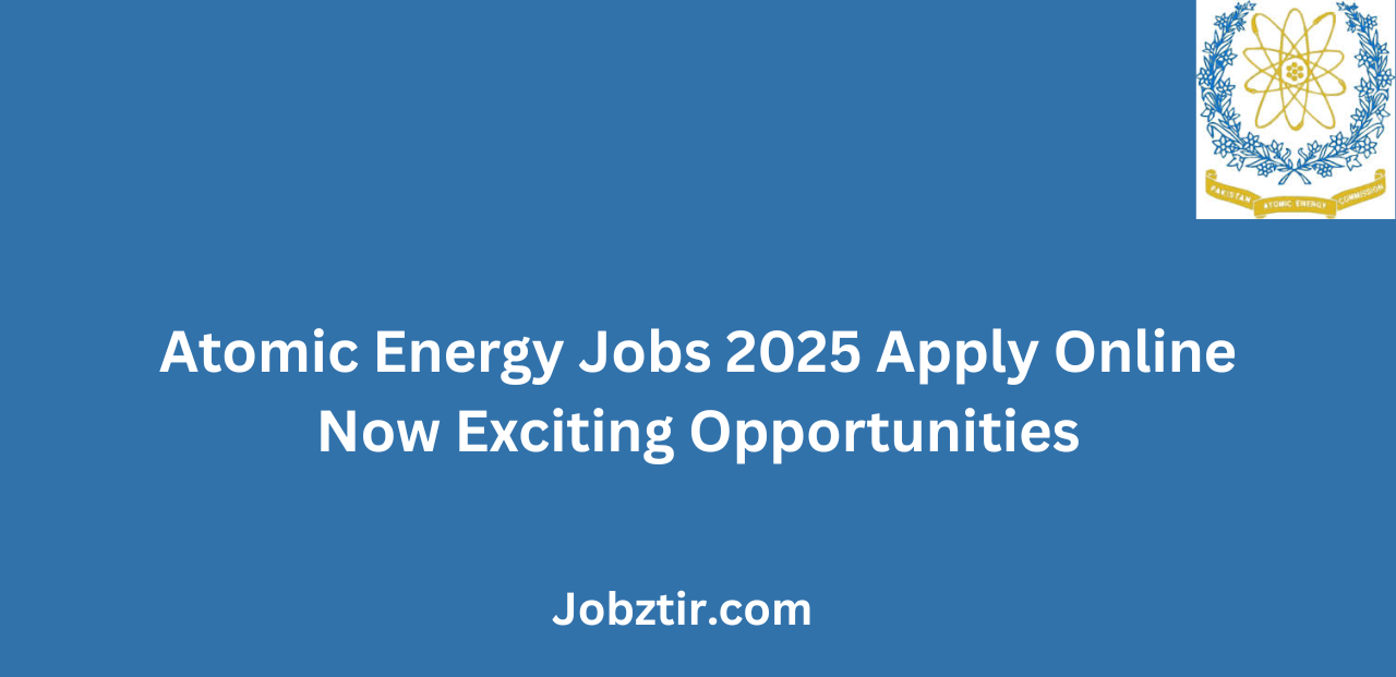 Atomic Energy Jobs 2025 Apply Online Now Exciting Opportunities